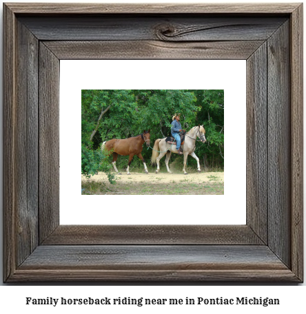 family horseback riding near me in Pontiac, Michigan